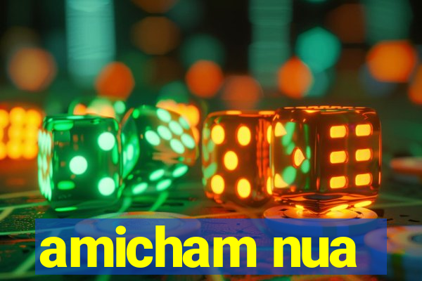 amicham nua